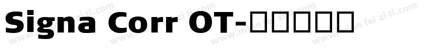 Signa Corr OT字体转换